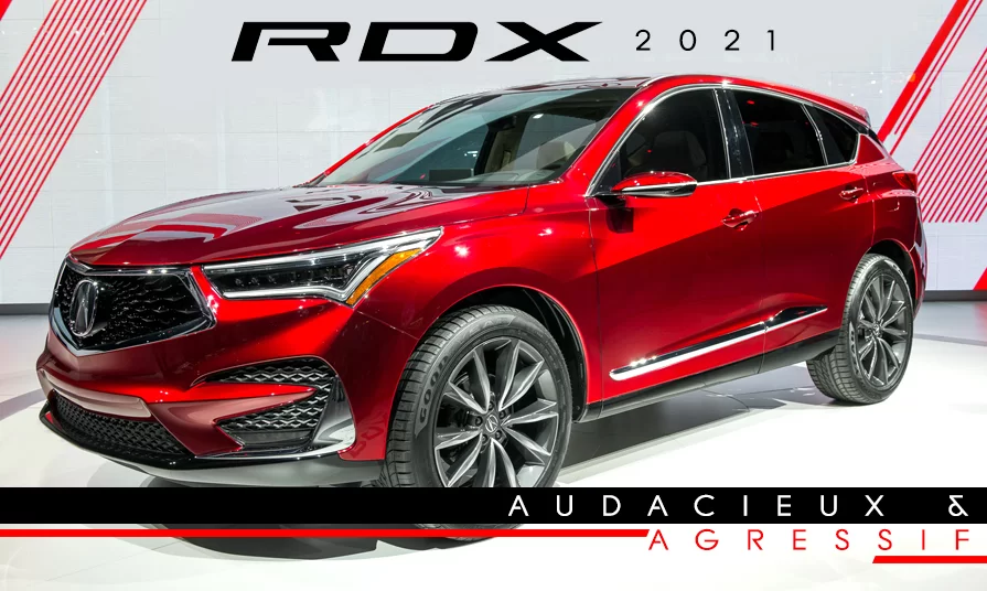 Acura RDX 2021 : que nous réserve l’avenir?